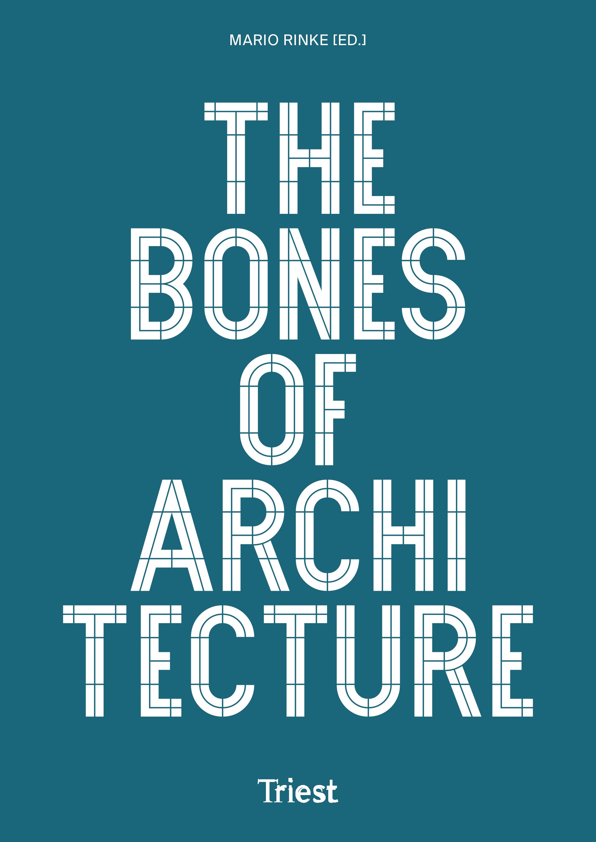 The Bones of Architecture