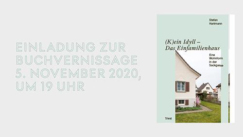 Buchvernissage «(K)ein Idyll – Das Einfamilienhaus»