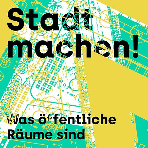 Podcast «Stadt machen»