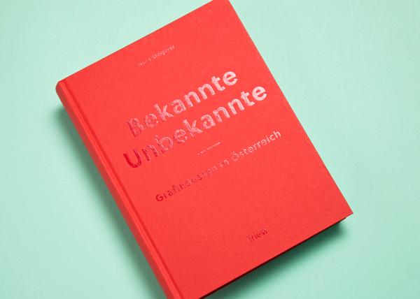Bekannte Unbekannte Grafikdesign In Osterreich 2864 Design Buch Triest