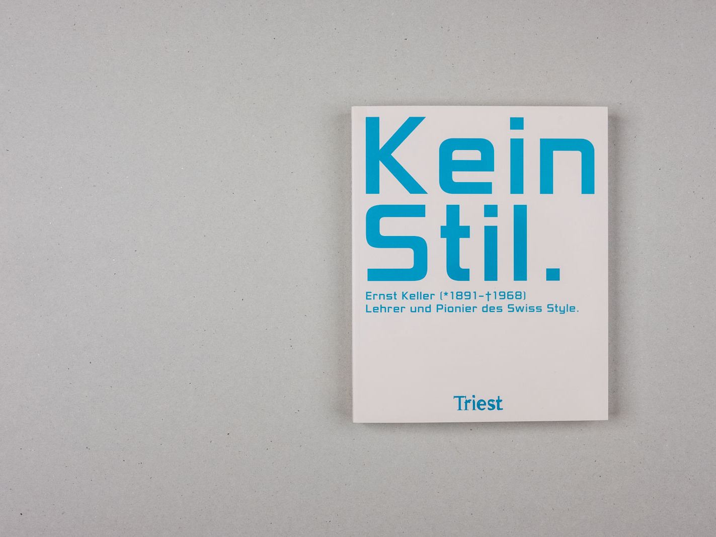 Kein Stil. Ernst Keller (1891–1968) - 0
