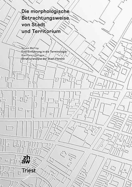 Die morphologische Betrachtungsweise von Stadt und Territorium