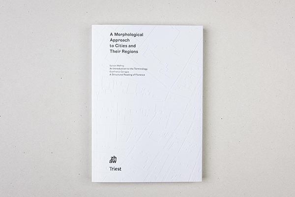 A Morphological Approach to Cities and Their Regions - 0