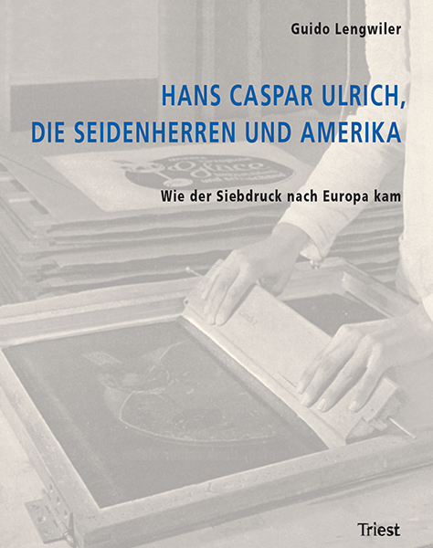 Hans Caspar Ulrich, the Swiss Silk Men and Amerika
